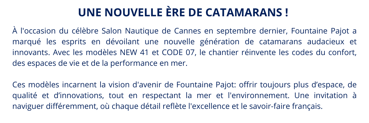 Nouvelle ère de de catamaran chez Fountaine Pajot